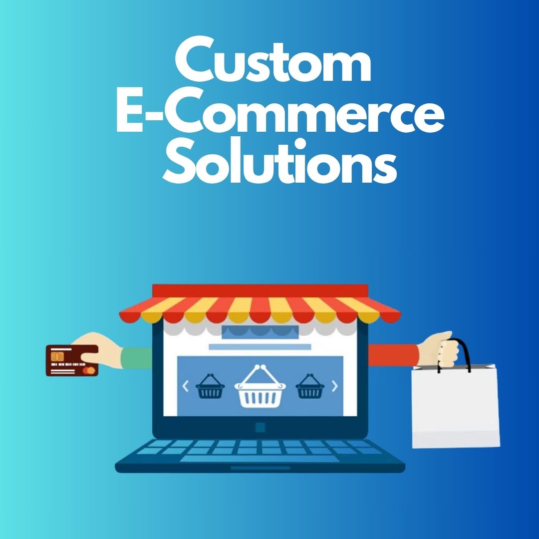 Custom E-Commerce Solutions