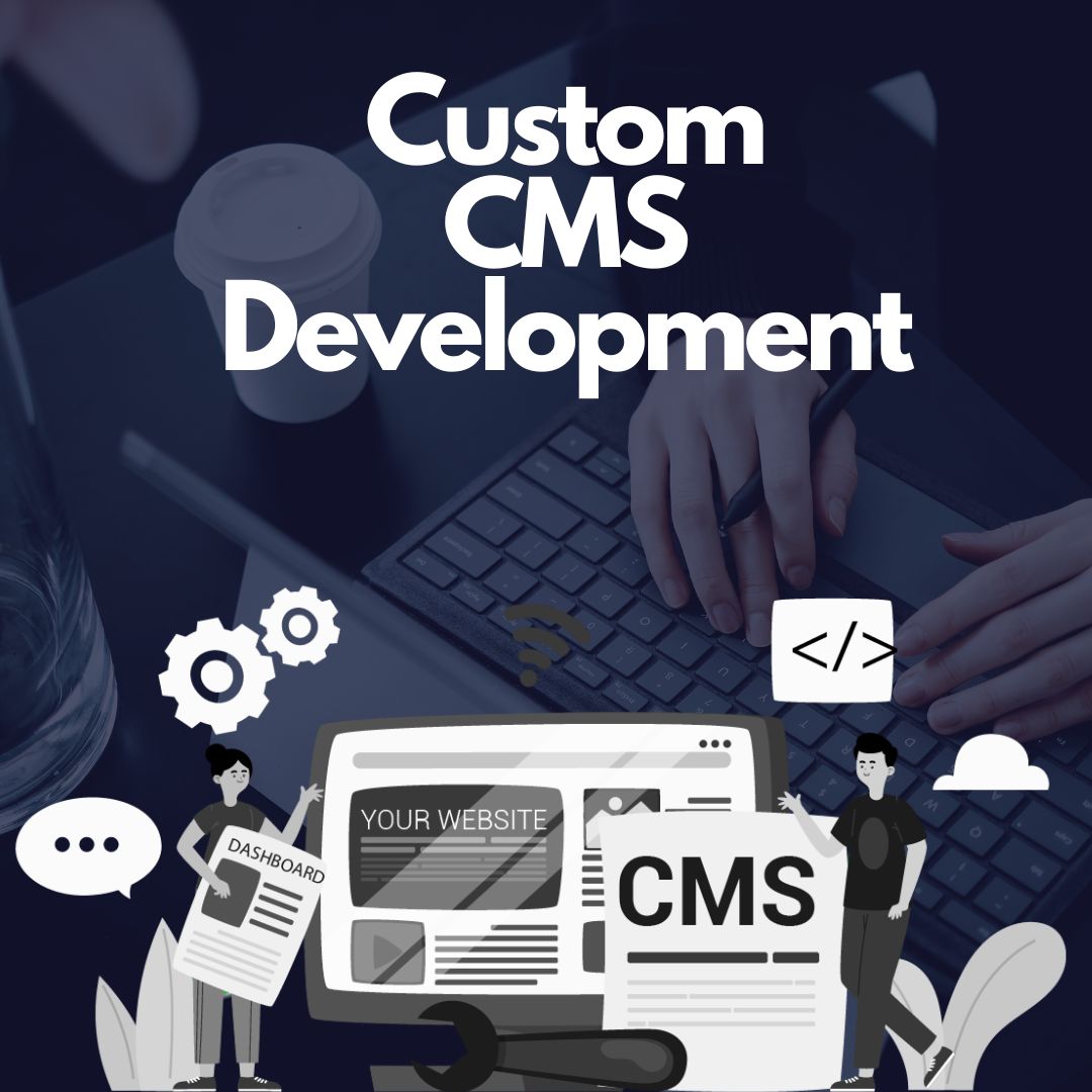 Custom CMS Development Solution