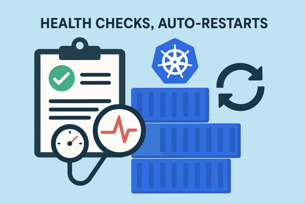 Health Checks, Auto-Restarts